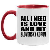 All I Need Is Love And My Slovensky Kopov - 11oz Accent Mug Red