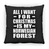 All I Want For Christmas Is My Norwegian Forest - Throw Pillow Black