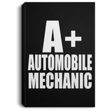 A+ Automobile Mechanic - Canvas Portrait