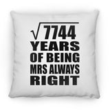 88th Anniversary Square Root of 7744 Years Mrs Always Right - Throw Pillow