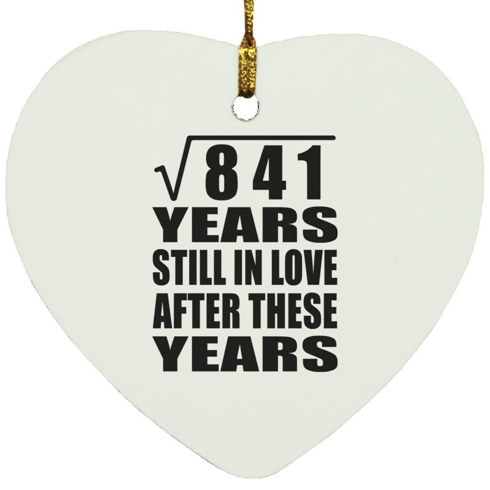 29th Anniversary Square Root of 841 Years Still In Love - Heart Ornament