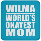 Wilma World's Okayest Mom - Drink Coaster