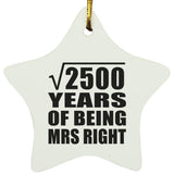 50th Anniversary Square Root of 2500 Years of Being Mrs Right - Star Ornament