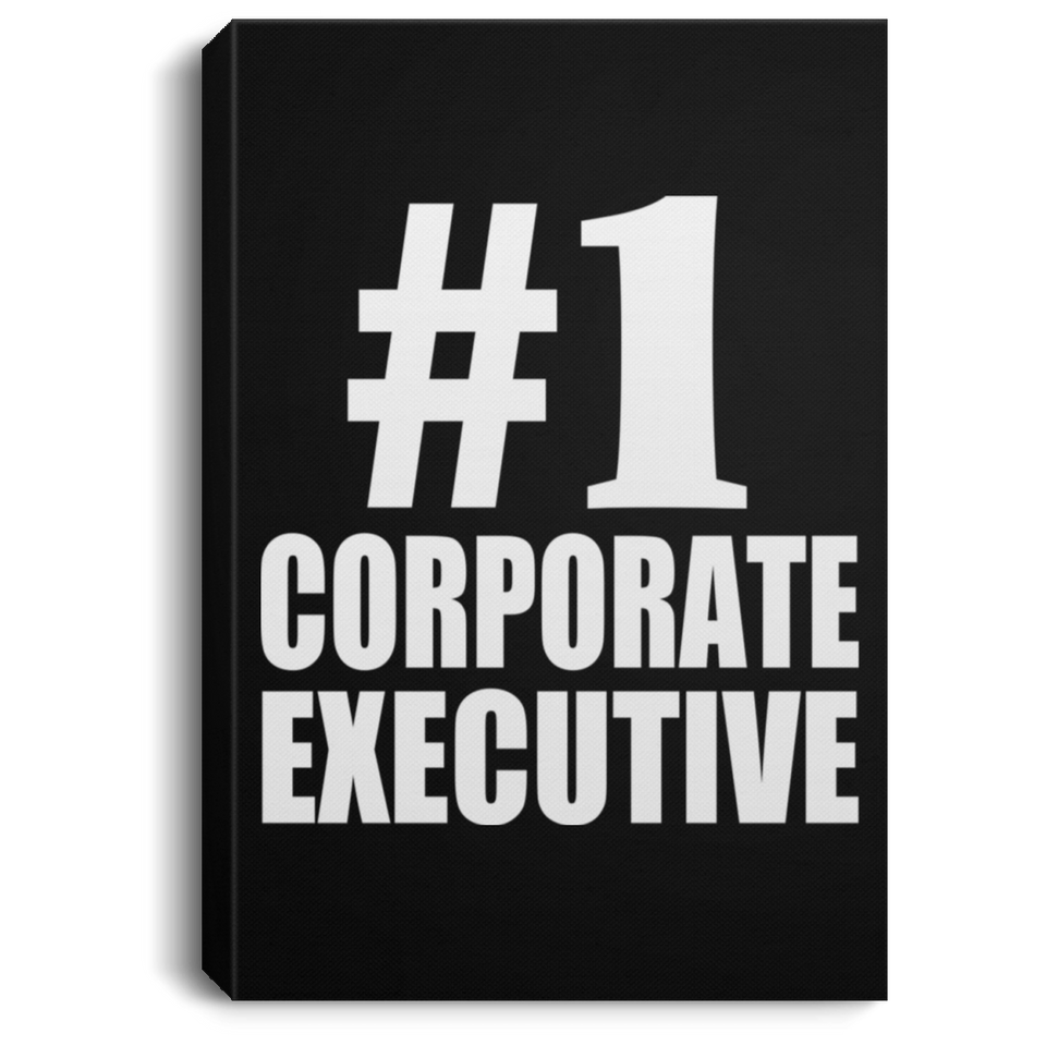 Number One #1 Corporate Executive - Canvas Portrait