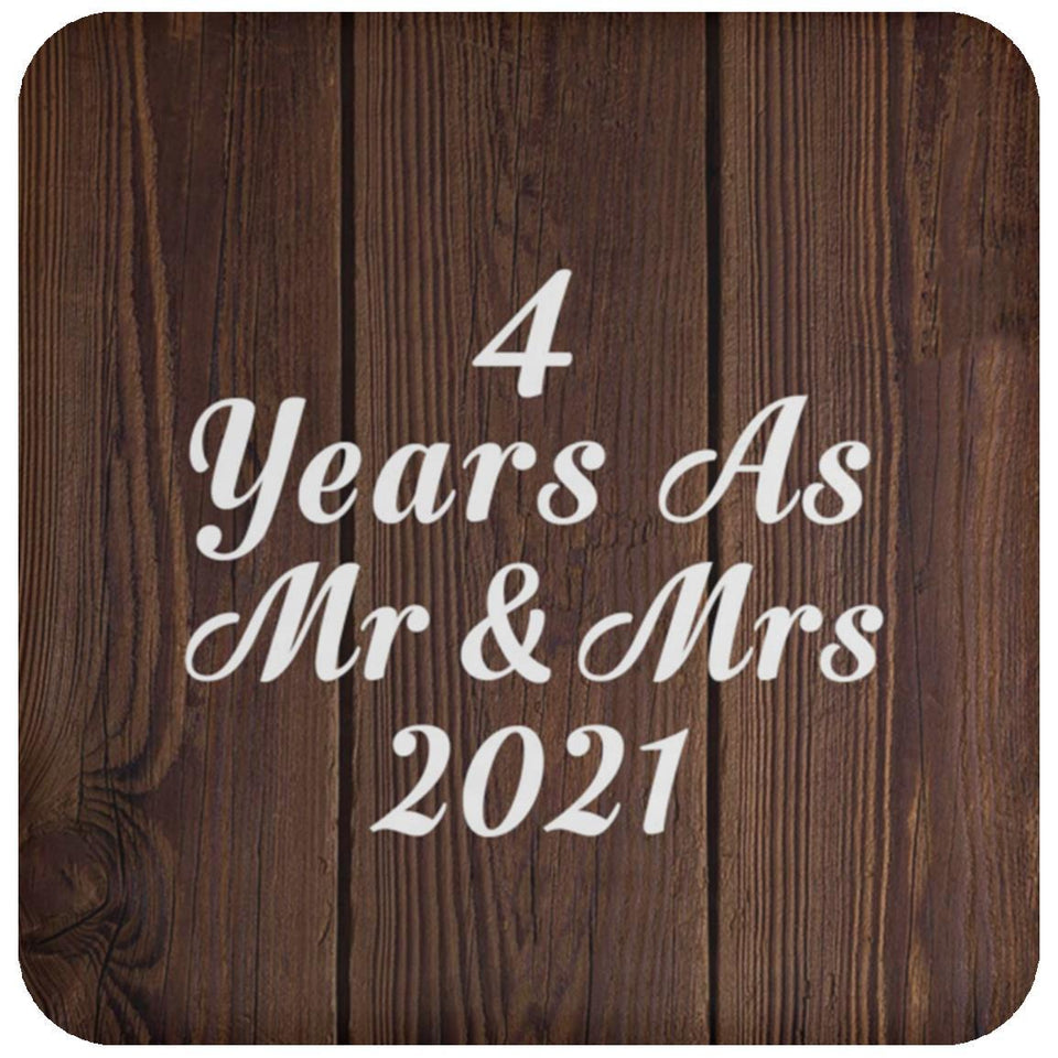 4th Anniversary 4 Years As Mr & Mrs 2021 - Drink Coaster D