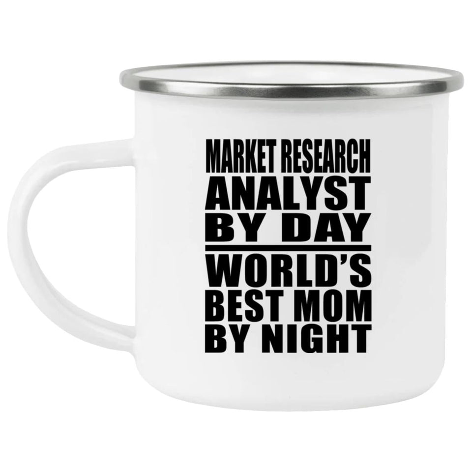 Market Research Analyst By Day World's Best Mom By Night - 12oz Camping Mug