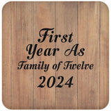 First Year As Family Of Twelve 2024 - Drink Coaster C
