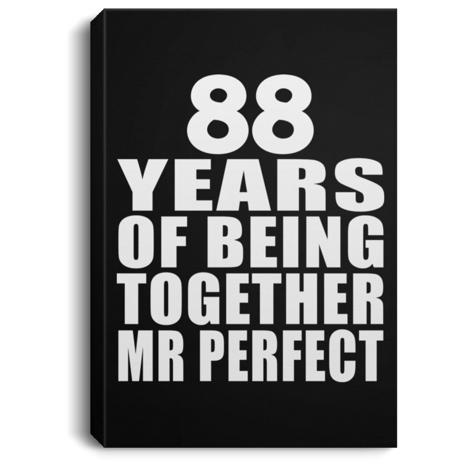 88th Anniversary 88 Years Of Being Mr Perfect - Canvas Portrait