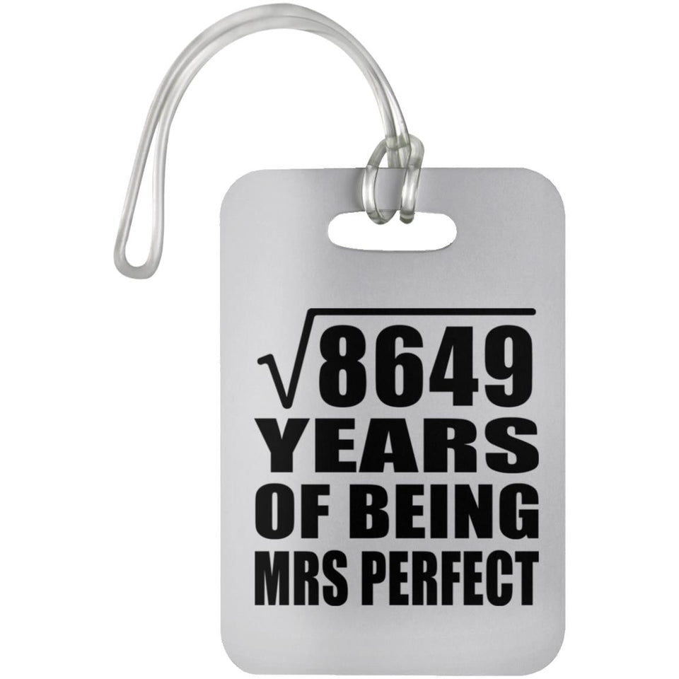 93rd Anniversary Square Root of 8649 Years of Mrs Perfect - Luggage Bag Tag