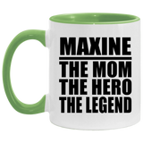 Maxine The Mom The Hero The Legend - 11oz Accent Mug Green