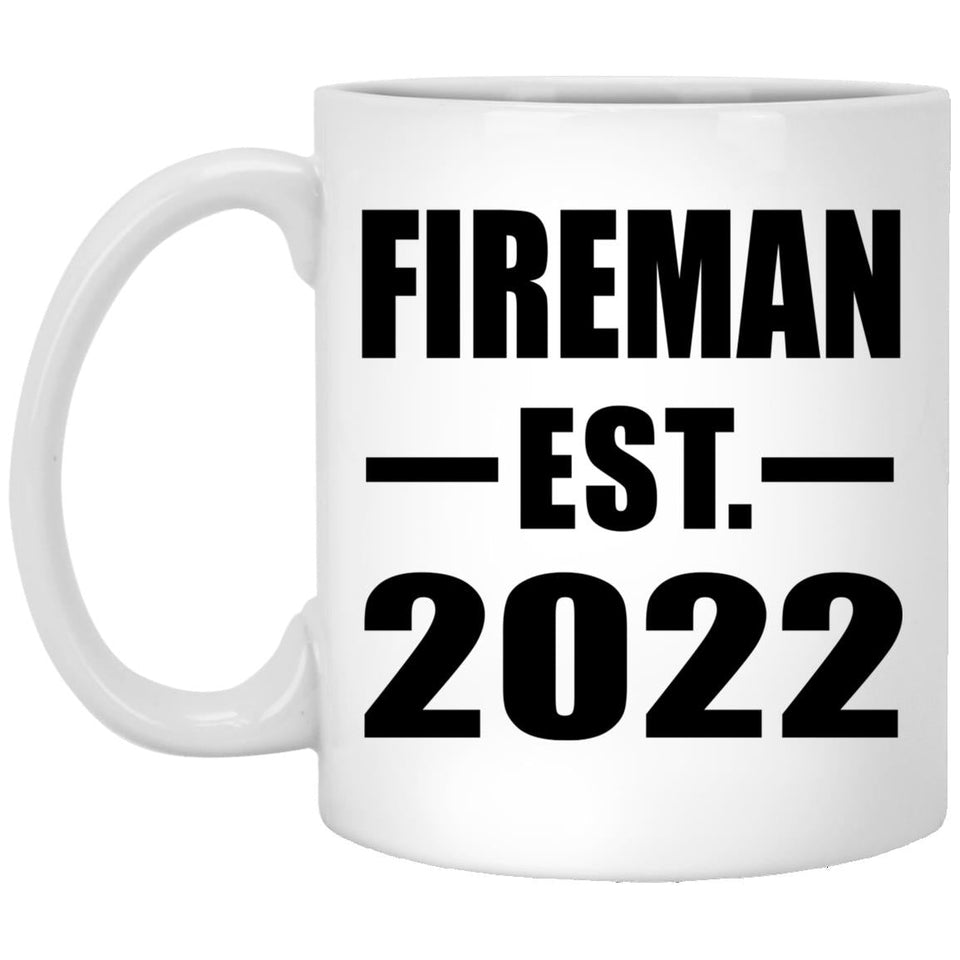 Fireman Established EST. 2022 - 11oz Coffee Mug