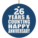 Happy 26th Anniversary 26 Years & Counting - Circle Ornament
