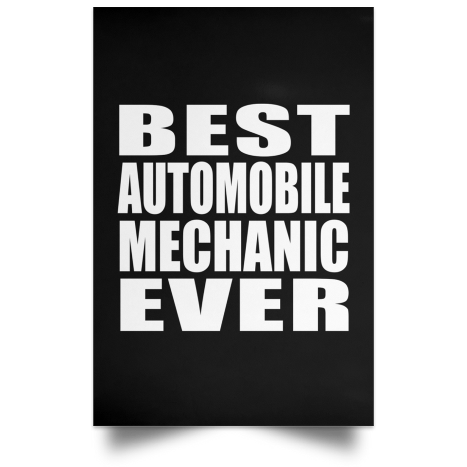 Best Automobile Mechanic Ever - Poster Portrait