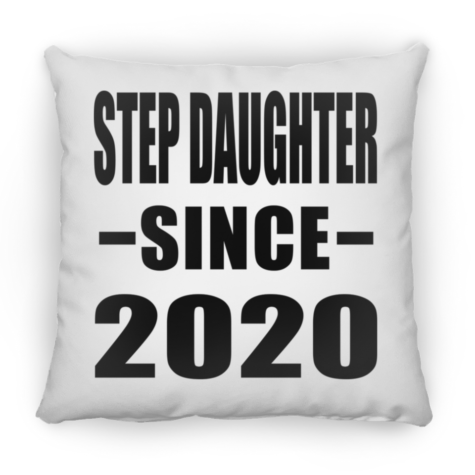 Step Daughter Since 2020 - Throw Pillow