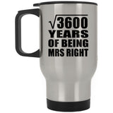 60th Anniversary Square Root of 3600 Years of Being Mrs Right - Silver Travel Mug