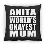 Anita World's Okayest Mum - Throw Pillow Black