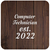 Computer Technician Established Est. 2022 - Drink Coaster D