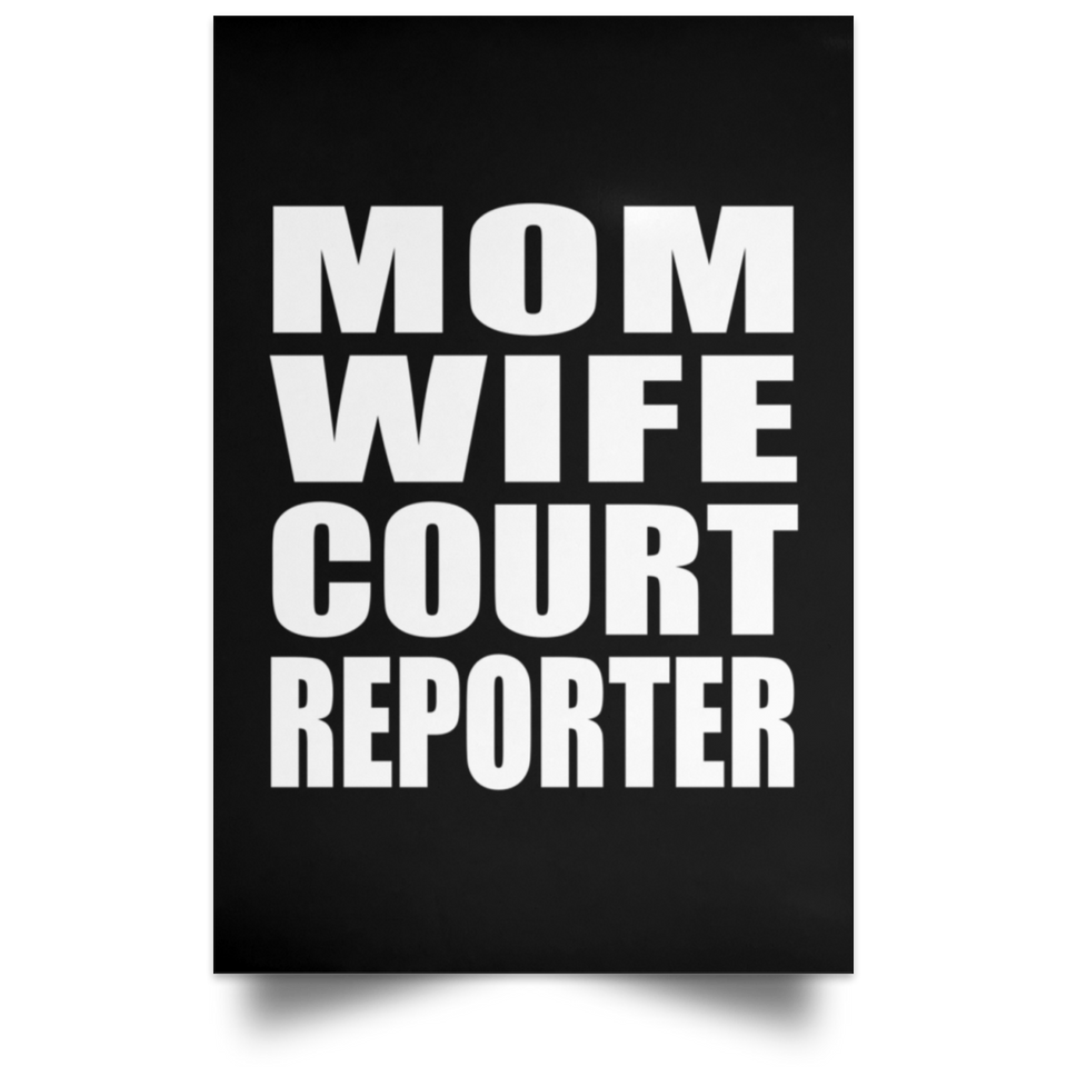 Mom Wife Court Reporter - Poster Portrait