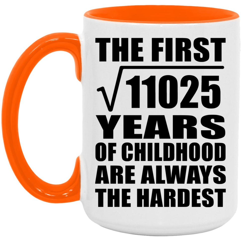 105th Birthday Square Root of 11025 Years of Childhood - 15oz Accent Mug Orange