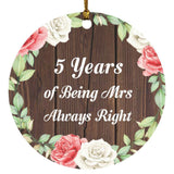 5th Anniversary 5 Years Of Being Mrs Always Right - Circle Ornament A
