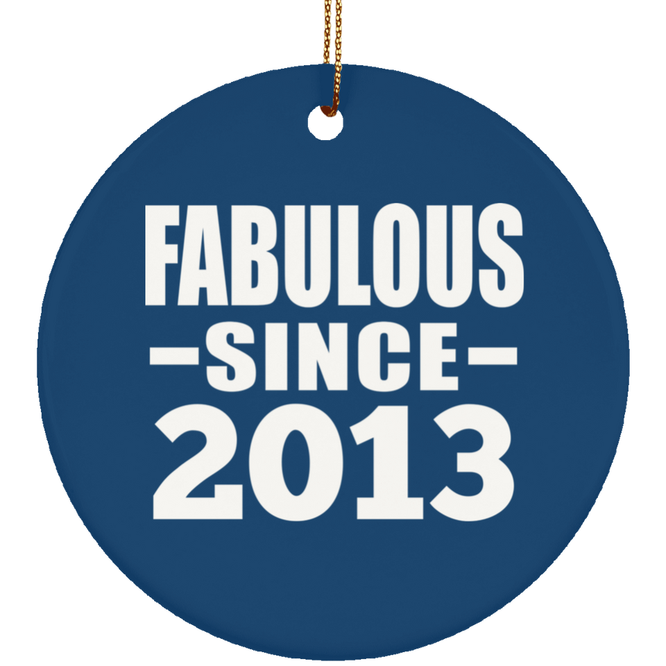 11th Birthday Fabulous Since 2013 - Circle Ornament