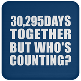 83rd Anniversary 30,295 Days Together But Who's Counting - Drink Coaster
