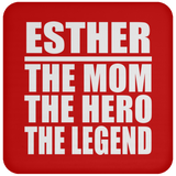Esther The Mom The Hero The Legend - Drink Coaster