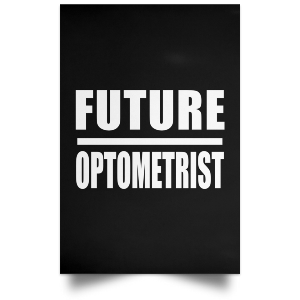Future Optometrist - Poster Portrait