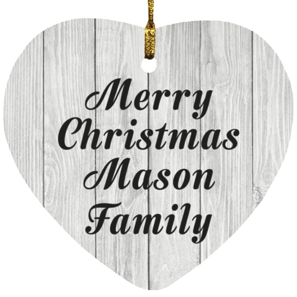 Merry Christmas Mason Family - Heart Ornament F