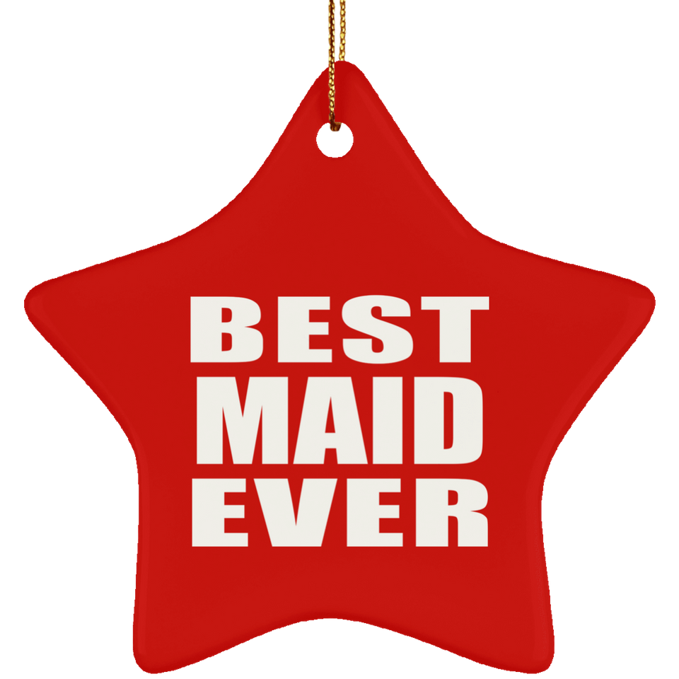 Best Maid Ever - Star Ornament