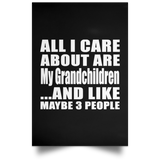 All I Care About Is My Grandchildren - Poster Portrait