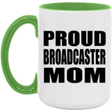 Proud Broadcaster Mom - 15oz Accent Mug Green