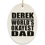 Derek World's Okayest Dad - Oval Ornament