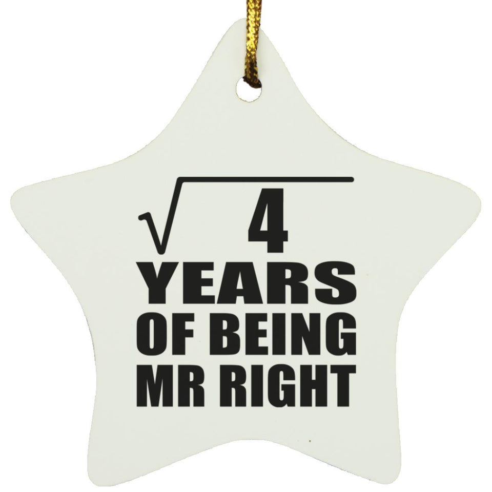 2nd Anniversary Square Root of 4 Years of Being Mr Right - Star Ornament