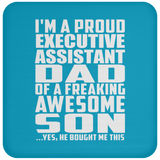 Proud Executive Assistant Dad Of Awesome Son - Drink Coaster