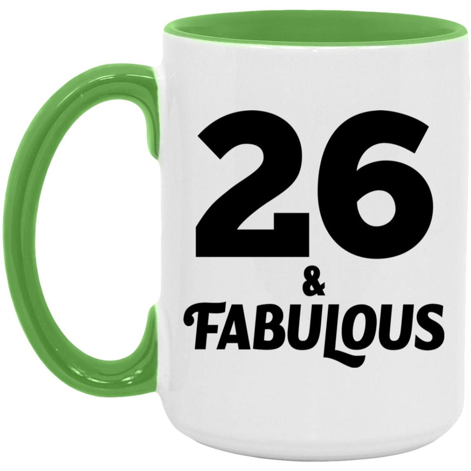 26th Birthday 26 & Fabulous - 15oz Accent Mug Green
