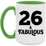 26th Birthday 26 & Fabulous - 15oz Accent Mug Green