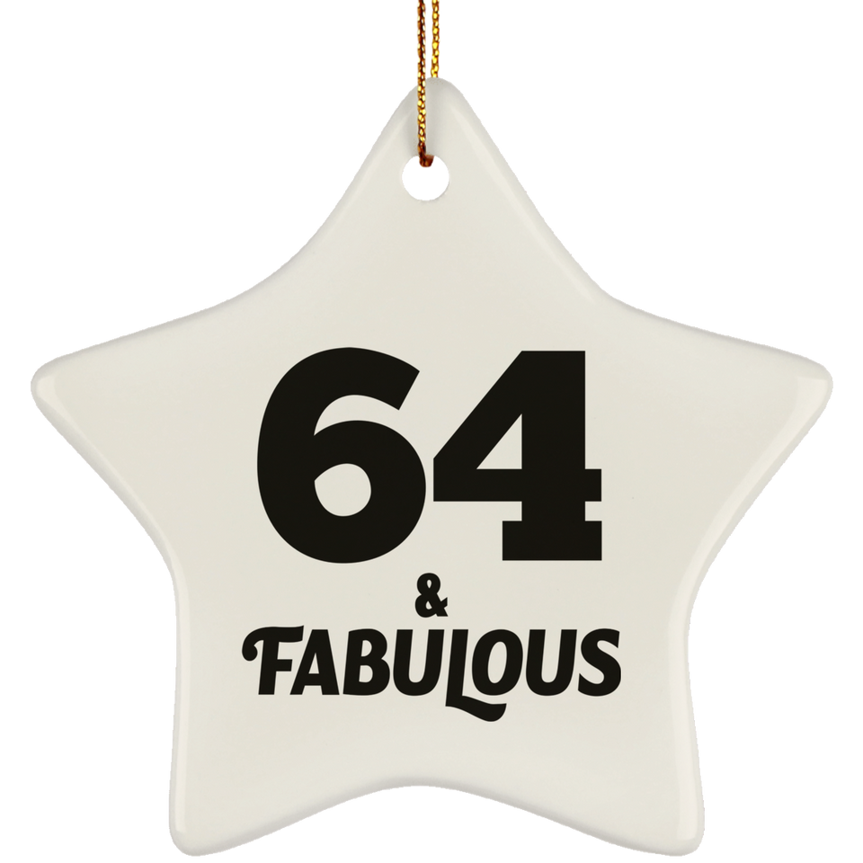 64th Birthday 64 & Fabulous - Star Ornament