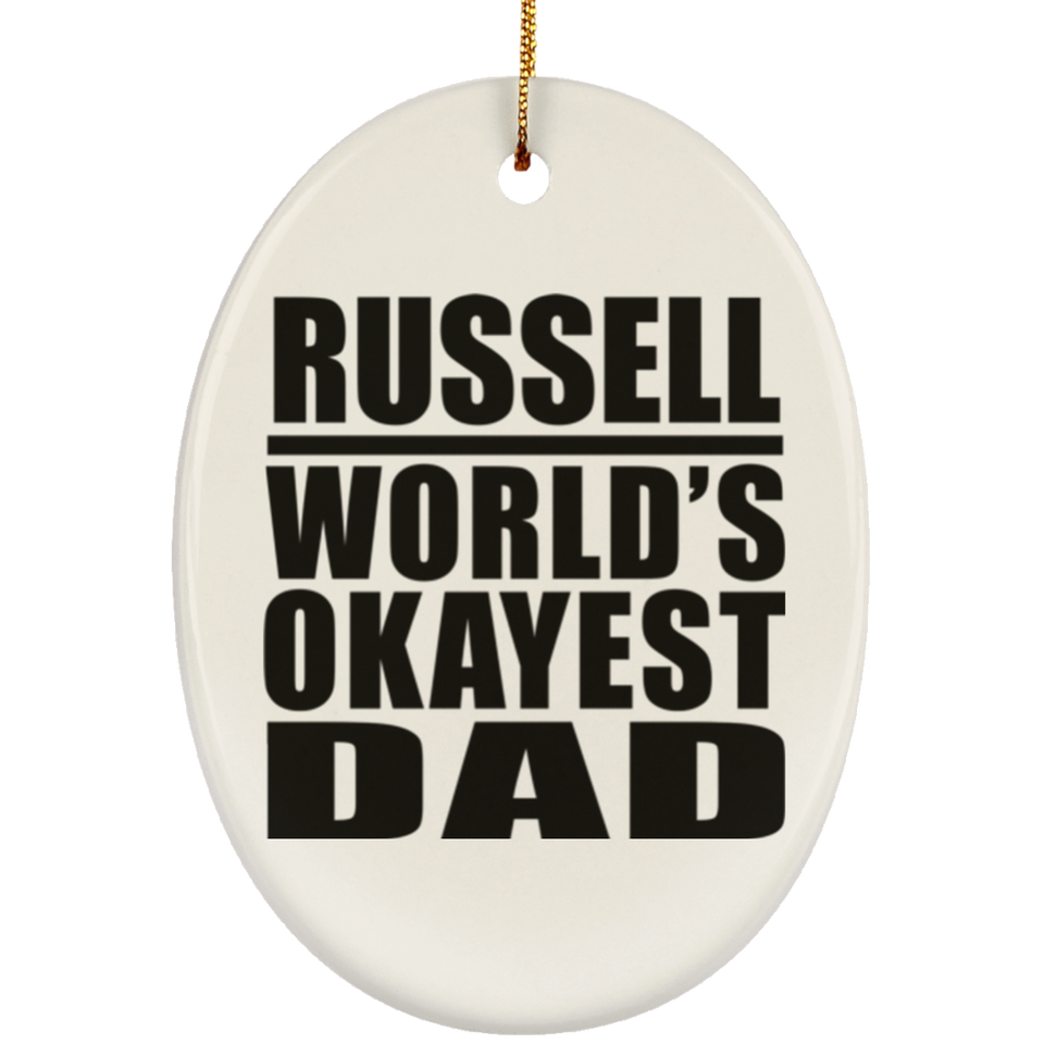 Russell World's Okayest Dad - Oval Ornament