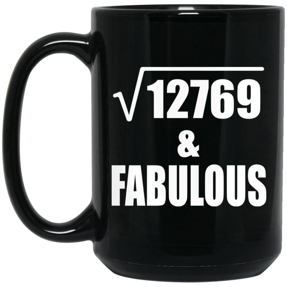 113th Birthday Square Root of 12769 & Fabulous - 15oz Coffee Mug Black