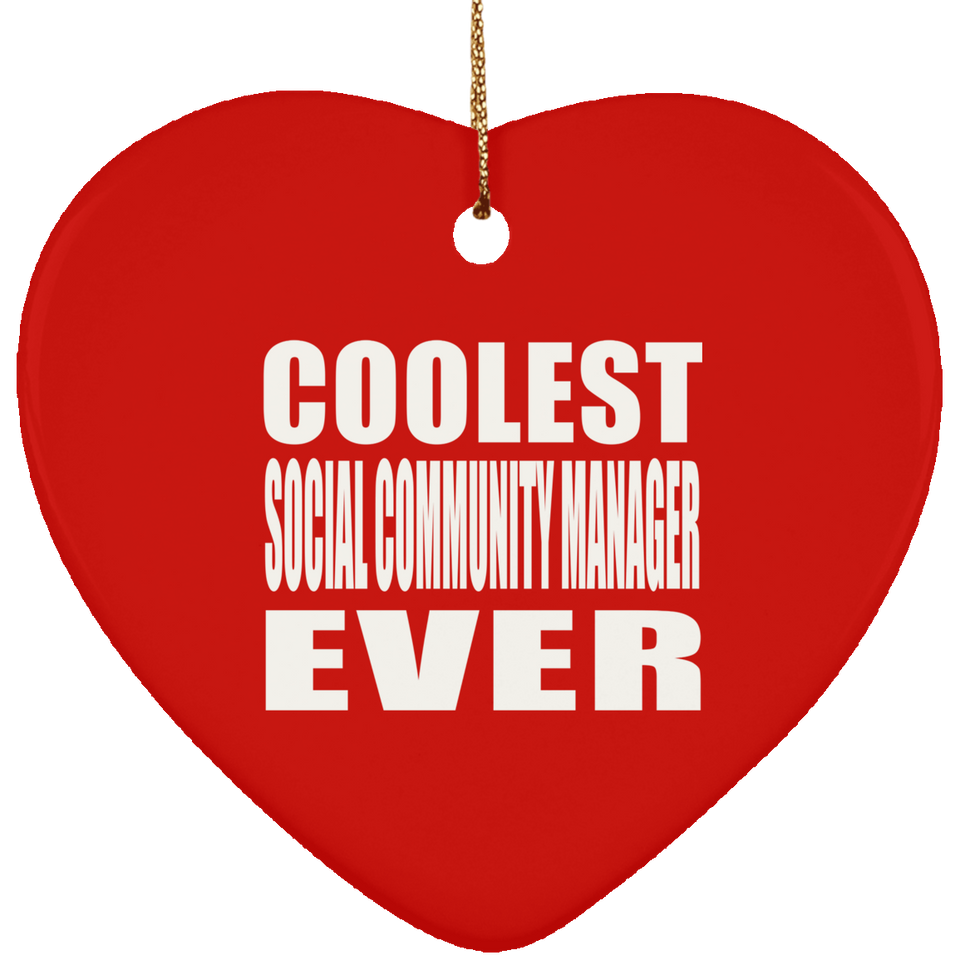 Coolest Social Community Manager Ever - Heart Ornament