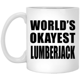 World's Okayest Lumberjack - 11 Oz Coffee Mug