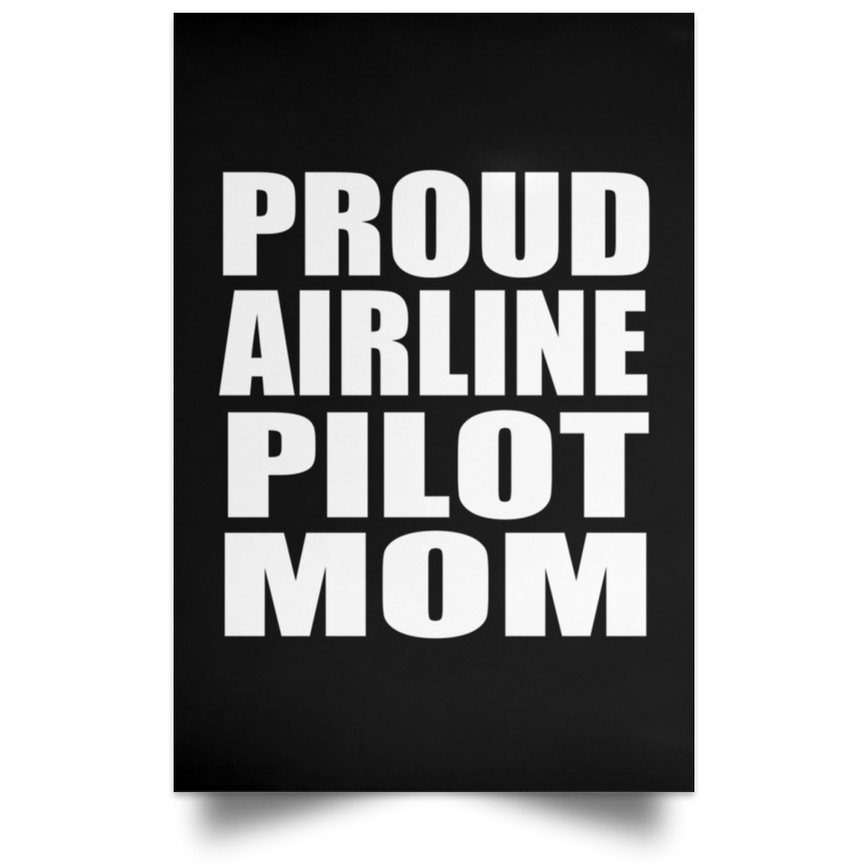 Proud Airline Pilot Mom - Poster Portrait