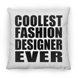 Coolest Fashion Designer Ever - Throw Pillow