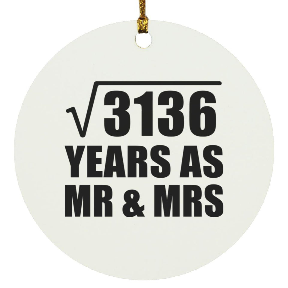 56th Anniversary Square Root of 3136 Years As Mr & Mrs - Circle Ornament