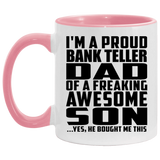 Proud Bank Teller Dad Of Awesome Son - 11oz Accent Mug Pink