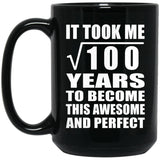 10th Birthday Took Square Root of 100 Years To Awesome - 15oz Coffee Mug Black