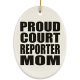 Proud Court Reporter Mom - Oval Ornament