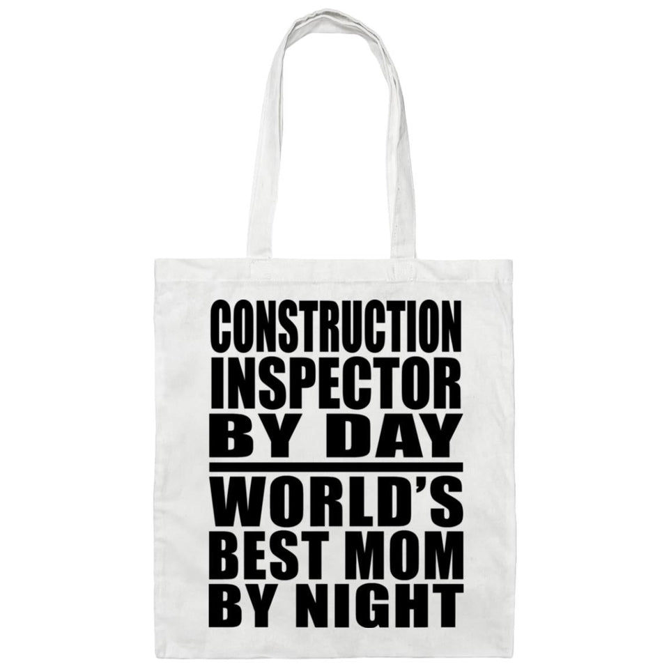 Construction Inspector By Day World's Best Mom By Night - Tote Bag White