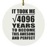 64th Birthday Took Square Root of 4096 Years To Awesome - Circle Ornament